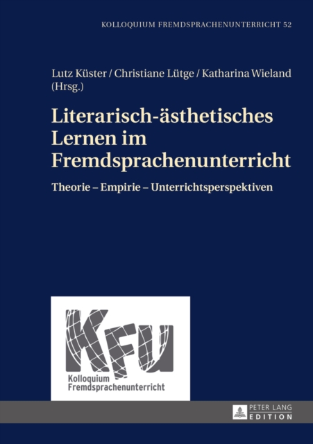 Literarisch-aesthetisches Lernen im Fremdsprachenunterricht : Theorie - Empirie - Unterrichtsperspektiven, EPUB eBook
