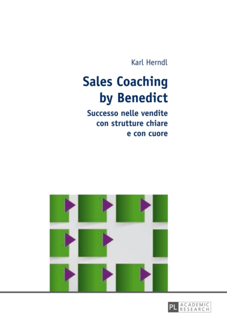 Sales Coaching by Benedict : Successo nelle vendite con strutture chiare e con cuore, EPUB eBook