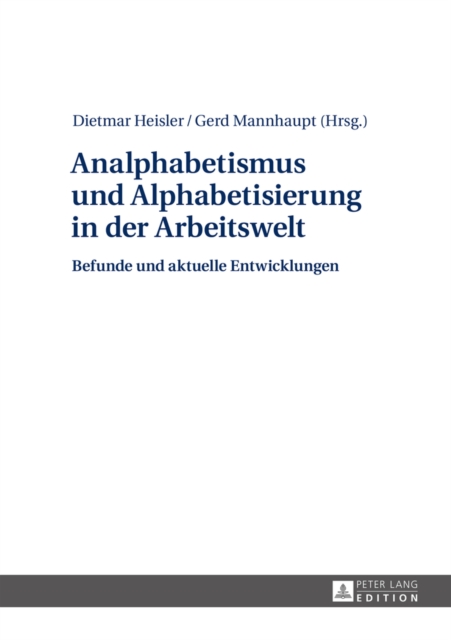 Analphabetismus und Alphabetisierung in der Arbeitswelt : Befunde und aktuelle Entwicklungen, EPUB eBook