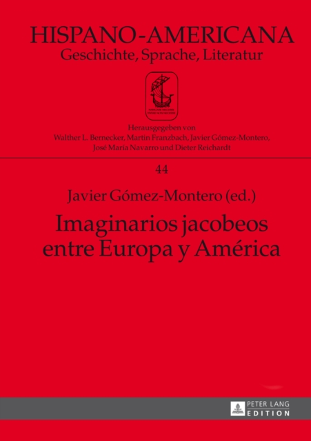 Imaginarios jacobeos entre Europa y America : Coordinacion adjunta a la edicion: Jimena Hernandez Alcala, EPUB eBook