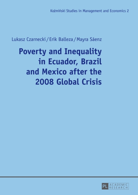 Poverty and Inequality in Ecuador, Brazil and Mexico after the 2008 Global Crisis, EPUB eBook
