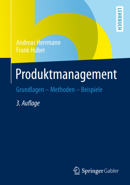 Produktmanagement : Grundlagen - Methoden - Beispiele, EPUB eBook