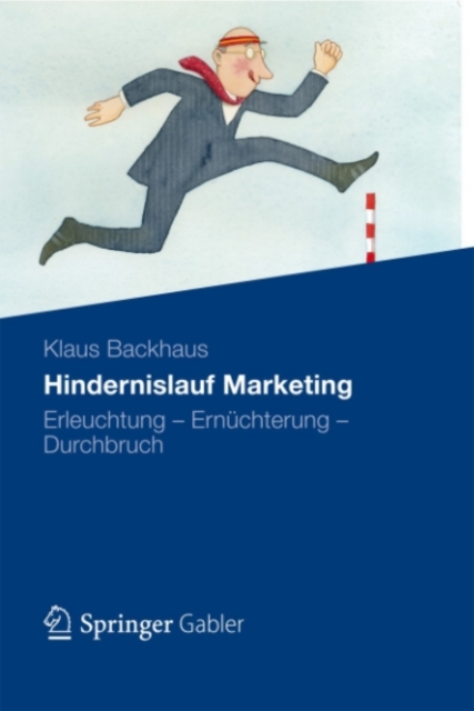 Hindernislauf Marketing : Erleuchtung - Ernuchterung - Durchbruch, PDF eBook