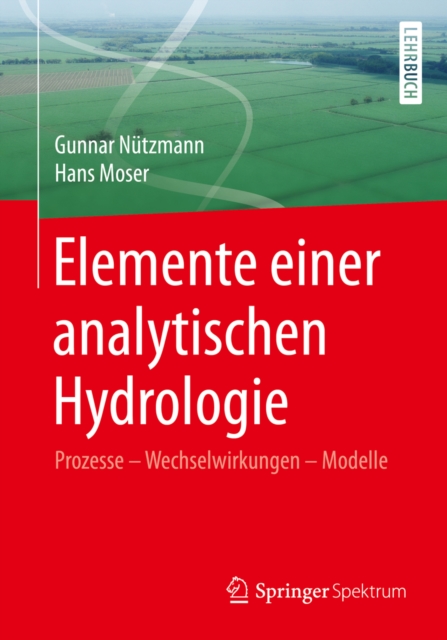 Elemente einer analytischen Hydrologie : Prozesse - Wechselwirkungen - Modelle, PDF eBook
