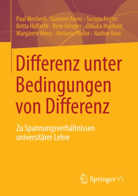 Differenz unter Bedingungen von Differenz : Zu Spannungsverhaltnissen universitarer Lehre, PDF eBook