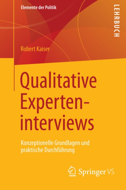 Qualitative Experteninterviews : Konzeptionelle Grundlagen und praktische Durchfuhrung, EPUB eBook