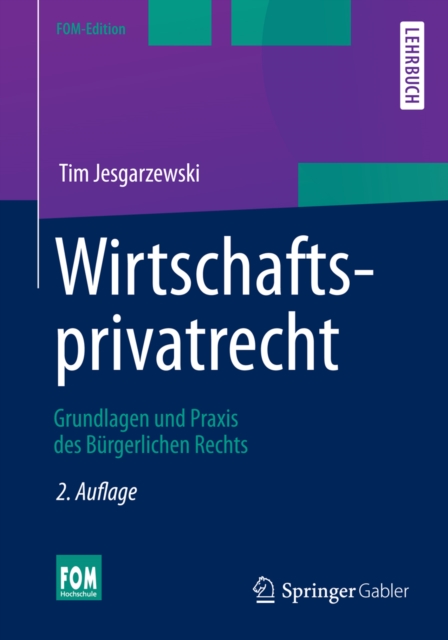 Wirtschaftsprivatrecht : Grundlagen und Praxis des Burgerlichen Rechts, PDF eBook