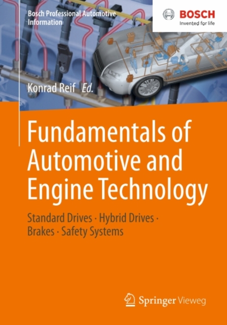 Fundamentals of Automotive and Engine Technology : Standard Drives, Hybrid Drives, Brakes, Safety Systems, PDF eBook