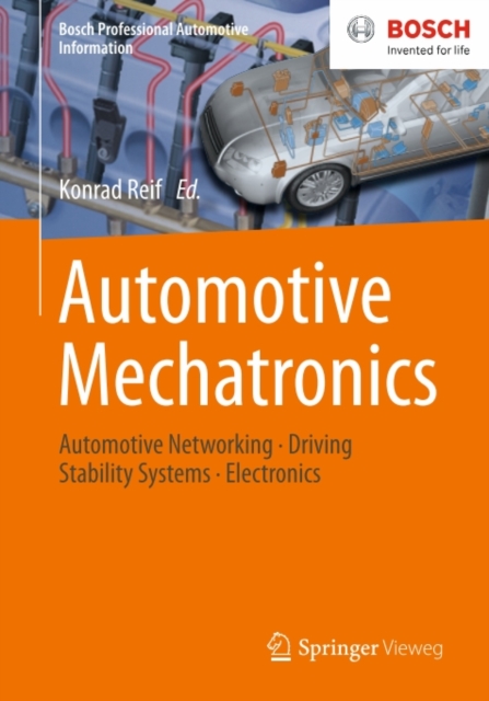 Automotive Mechatronics : Automotive Networking, Driving Stability Systems, Electronics, PDF eBook