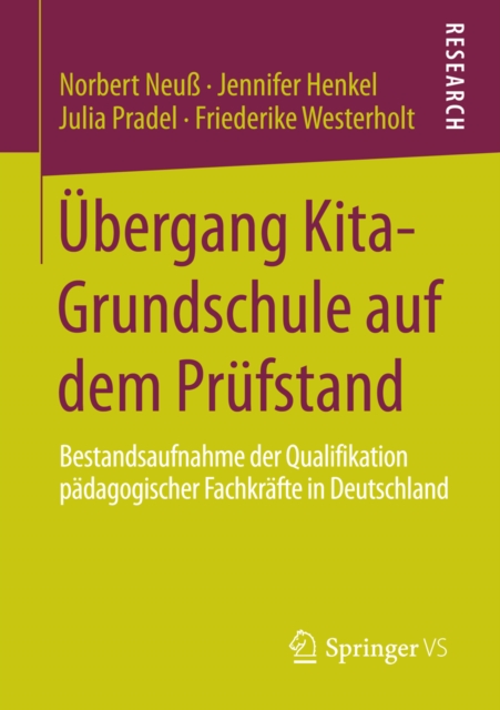 Ubergang Kita-Grundschule auf dem Prufstand : Bestandsaufnahme der Qualifikation padagogischer Fachkrafte in Deutschland, PDF eBook