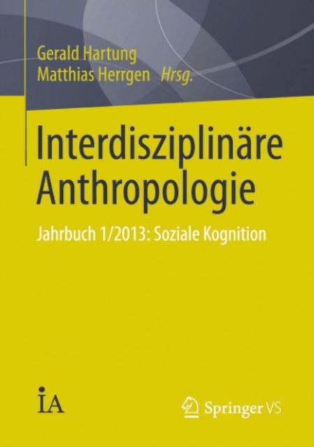 Interdisziplinare Anthropologie : Jahrbuch 1/2013: Soziale Kognition, PDF eBook