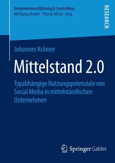 Mittelstand 2.0 : Typabhangige Nutzungspotenziale von Social Media in mittelstandischen Unternehmen, PDF eBook