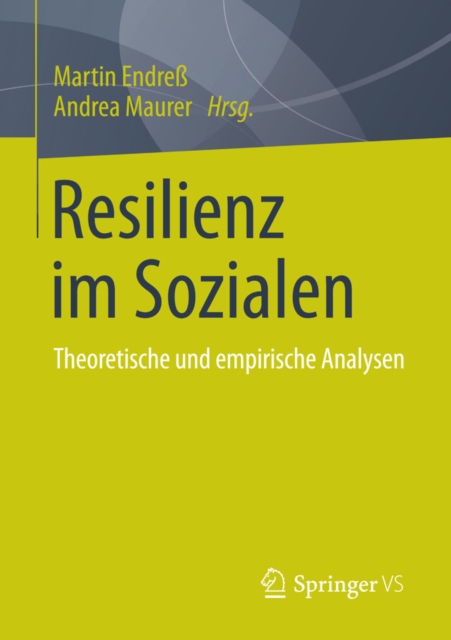 Resilienz im Sozialen : Theoretische und empirische Analysen, PDF eBook