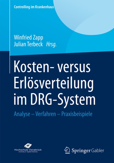 Kosten- versus Erlosverteilung im DRG-System : Analyse - Verfahren - Praxisbeispiele, PDF eBook