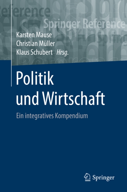 Politik und Wirtschaft : Ein integratives Kompendium, EPUB eBook