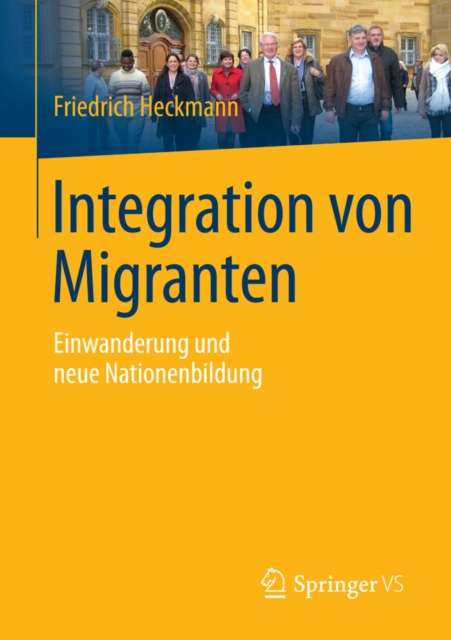 Integration von Migranten : Einwanderung und neue Nationenbildung, PDF eBook
