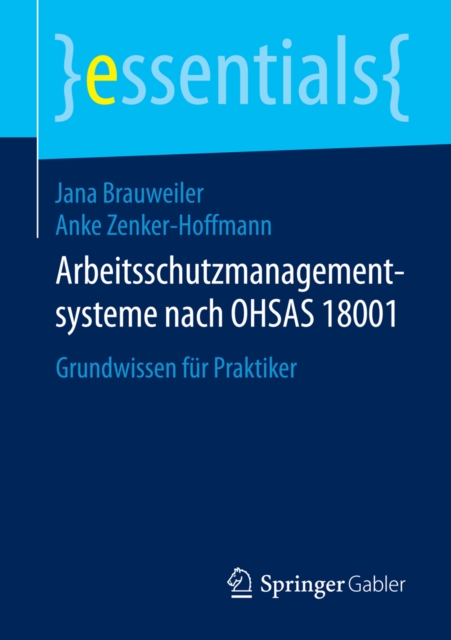 Arbeitsschutzmanagementsysteme nach OHSAS 18001 : Grundwissen fur Praktiker, EPUB eBook