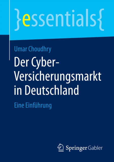 Der Cyber-Versicherungsmarkt in Deutschland : Eine Einfuhrung, EPUB eBook