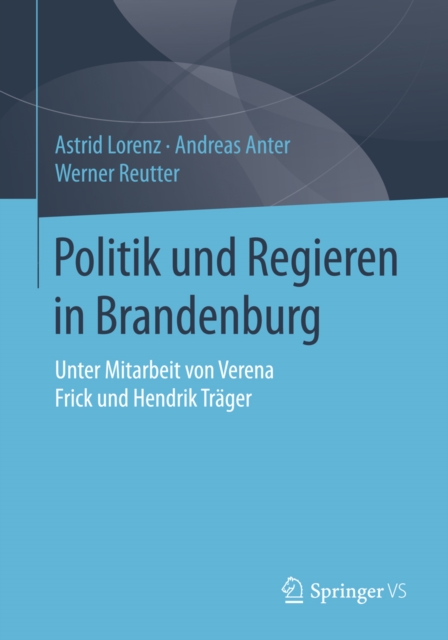 Politik und Regieren in Brandenburg, PDF eBook