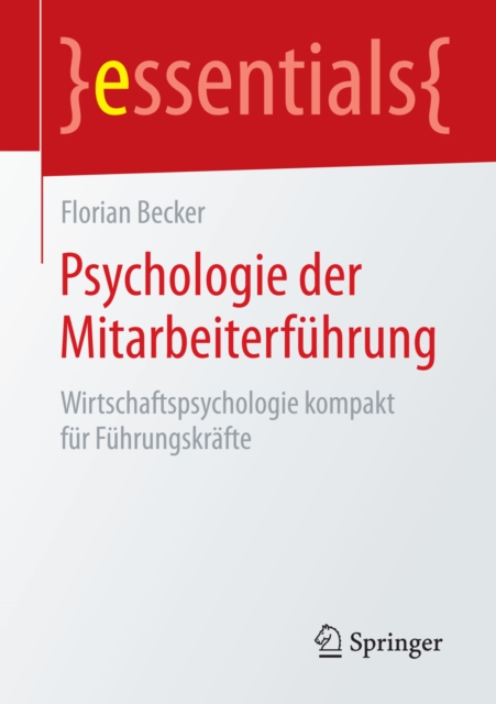 Psychologie der Mitarbeiterfuhrung : Wirtschaftspsychologie kompakt fur Fuhrungskrafte, EPUB eBook