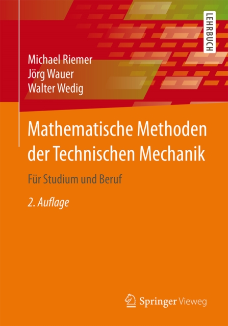 Mathematische Methoden der Technischen Mechanik : Fur Studium und Beruf, PDF eBook