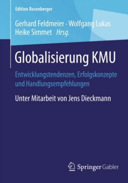 Globalisierung KMU : Entwicklungstendenzen, Erfolgskonzepte und Handlungsempfehlungen, PDF eBook