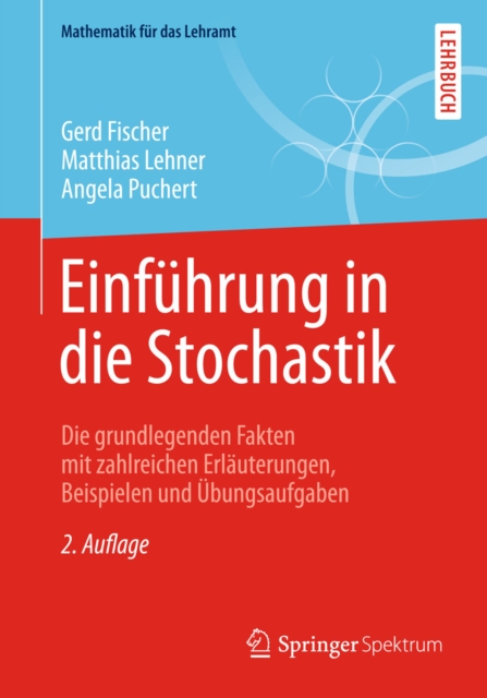 Einfuhrung in die Stochastik : Die grundlegenden Fakten mit zahlreichen Erlauterungen, Beispielen und Ubungsaufgaben, PDF eBook