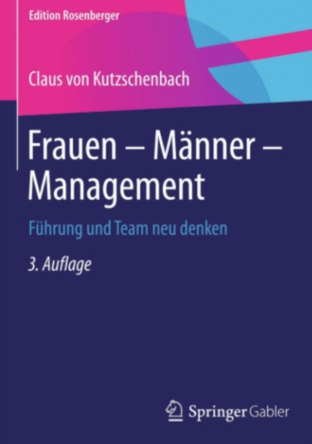 Frauen - Manner - Management : Fuhrung und Team neu denken, PDF eBook