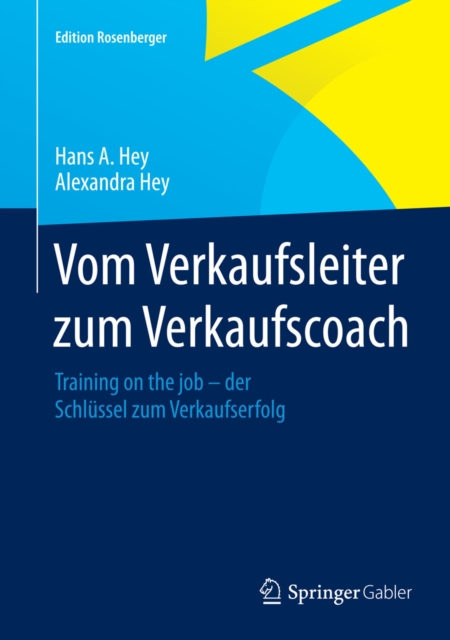 Vom Verkaufsleiter zum Verkaufscoach : Training on the job - der Schlussel zum Verkaufserfolg, PDF eBook