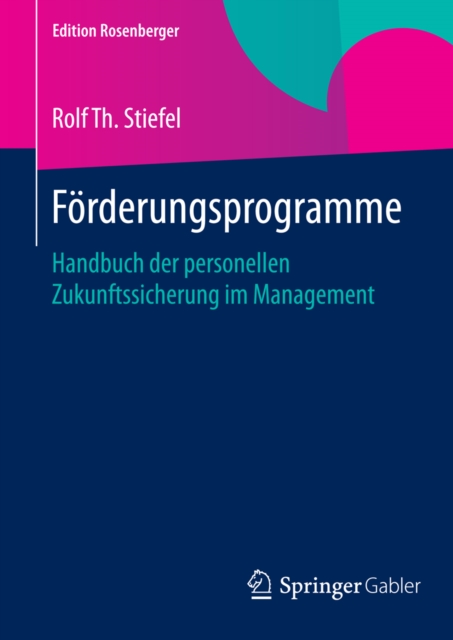 Forderungsprogramme : Handbuch der personellen Zukunftssicherung im Management, PDF eBook