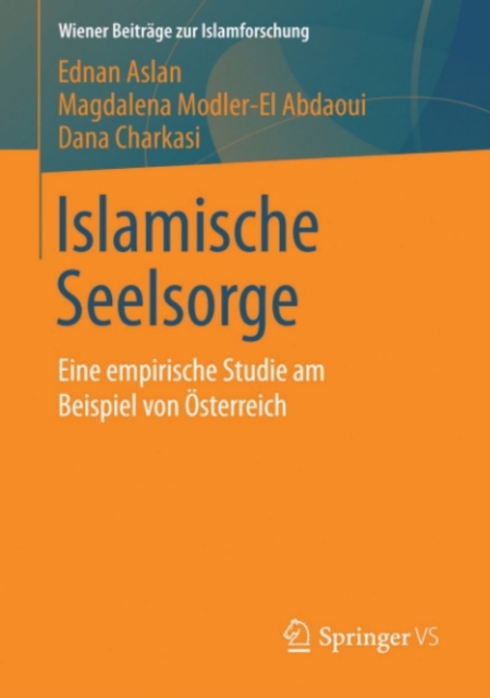 Islamische Seelsorge : Eine empirische Studie am Beispiel von Osterreich, PDF eBook