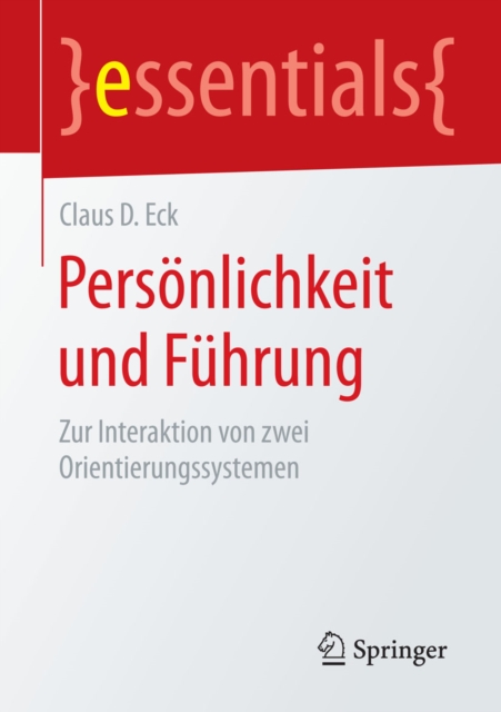 Personlichkeit und Fuhrung : Zur Interaktion von zwei Orientierungssystemen, EPUB eBook