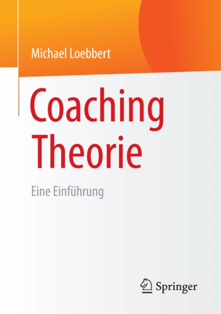 Coaching Theorie : Eine Einfuhrung, PDF eBook