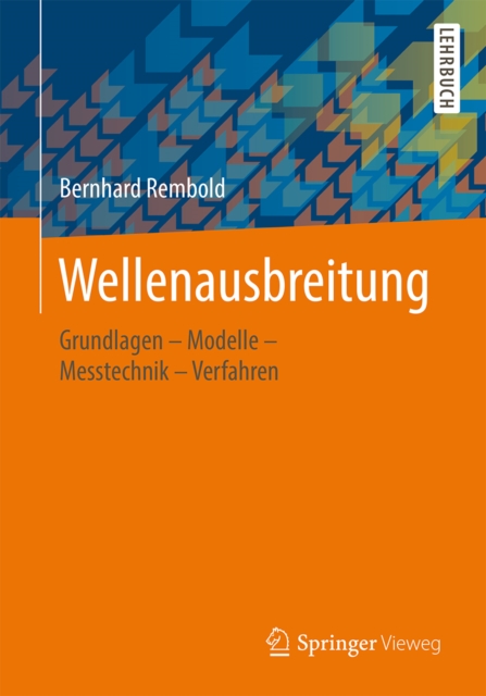Wellenausbreitung : Grundlagen - Modelle - Messtechnik - Verfahren, PDF eBook