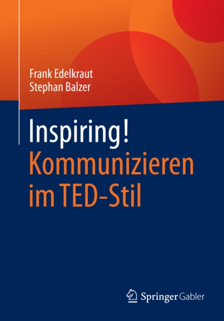 Inspiring! Kommunizieren im TED-Stil, PDF eBook