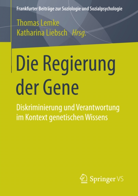 Die Regierung der Gene : Diskriminierung und Verantwortung im Kontext genetischen Wissens, PDF eBook