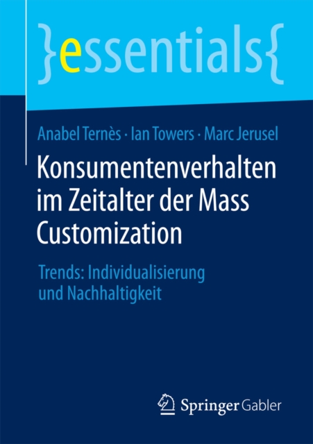 Konsumentenverhalten im Zeitalter der Mass Customization : Trends: Individualisierung und Nachhaltigkeit, EPUB eBook