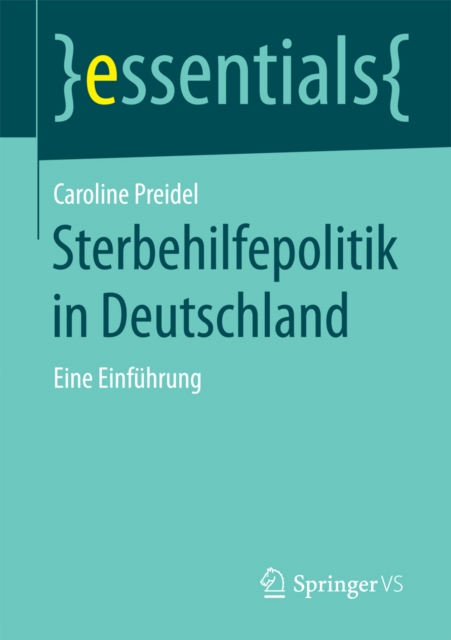 Sterbehilfepolitik in Deutschland : Eine Einfuhrung, EPUB eBook
