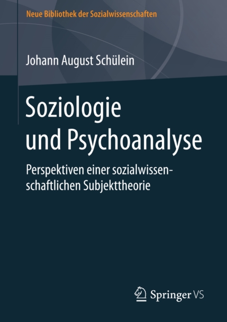 Soziologie und Psychoanalyse : Perspektiven einer sozialwissenschaftlichen Subjekttheorie, PDF eBook