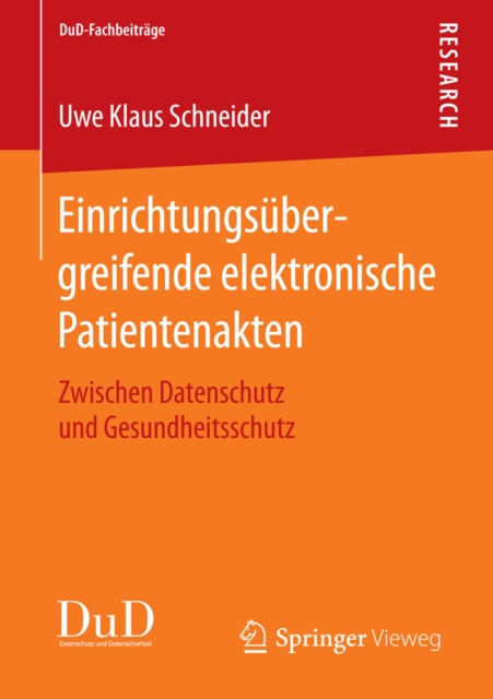 Einrichtungsubergreifende elektronische Patientenakten : Zwischen Datenschutz und Gesundheitsschutz, PDF eBook