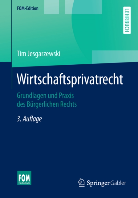 Wirtschaftsprivatrecht : Grundlagen und Praxis des Burgerlichen Rechts, PDF eBook