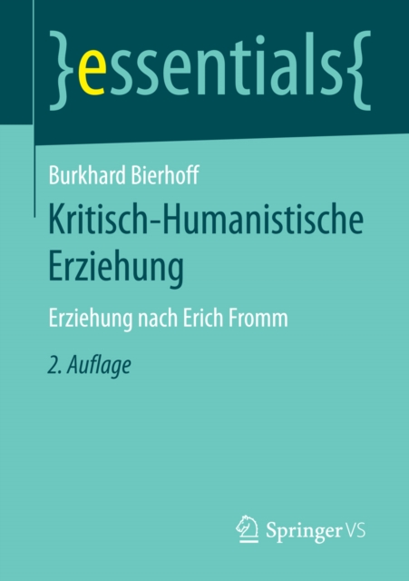 Kritisch-Humanistische Erziehung : Erziehung nach Erich Fromm, EPUB eBook