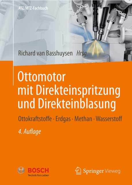 Ottomotor mit Direkteinspritzung und Direkteinblasung : Ottokraftstoffe, Erdgas, Methan, Wasserstoff, EPUB eBook