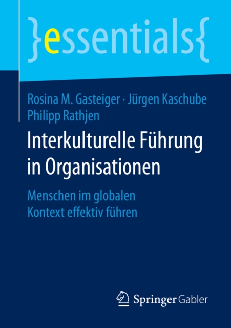 Interkulturelle Fuhrung in Organisationen : Menschen im globalen Kontext effektiv fuhren, EPUB eBook