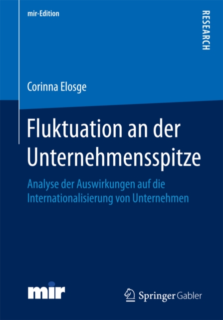 Fluktuation an der Unternehmensspitze : Analyse der Auswirkungen auf die Internationalisierung von Unternehmen, PDF eBook