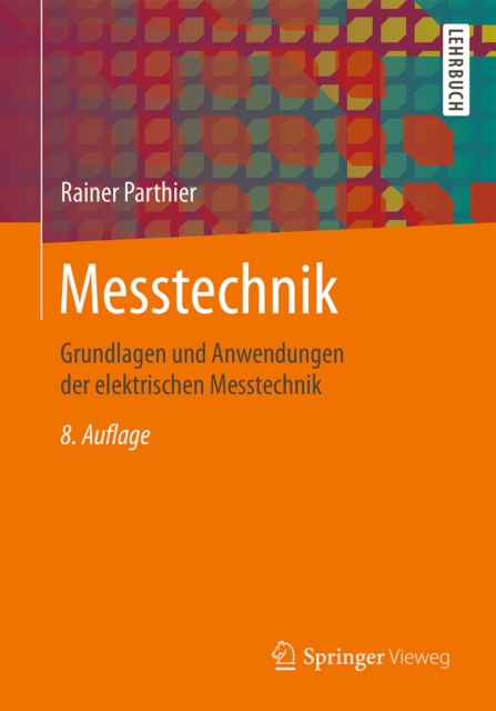 Messtechnik : Grundlagen und Anwendungen der elektrischen Messtechnik, EPUB eBook