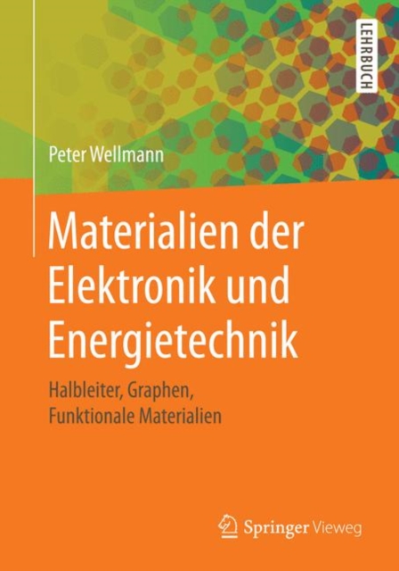 Materialien der Elektronik und Energietechnik : Halbleiter, Graphen, Funktionale Materialien, PDF eBook