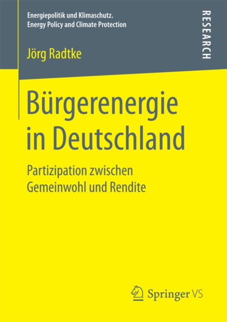 Burgerenergie in Deutschland : Partizipation zwischen Gemeinwohl und Rendite, PDF eBook