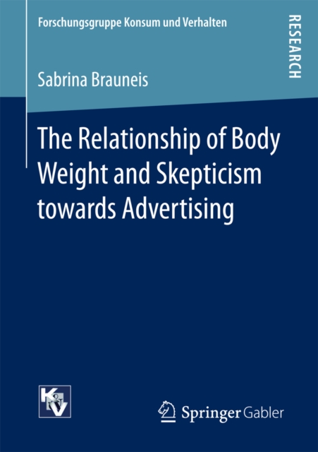 The Relationship of Body Weight and Skepticism towards Advertising, PDF eBook