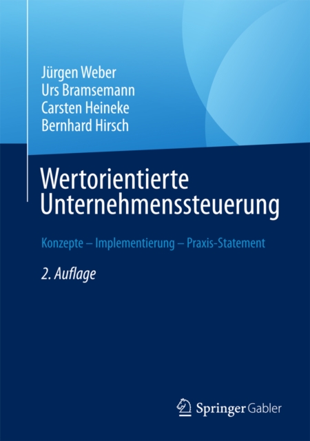 Wertorientierte Unternehmenssteuerung : Konzepte - Implementierung - Praxis-Statement, EPUB eBook